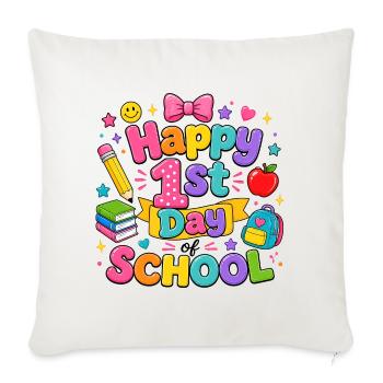 Happy 1st Day of School Colorful Back to School - Throw Pillow Cover 17.5” x 17.5” - natural white - Front