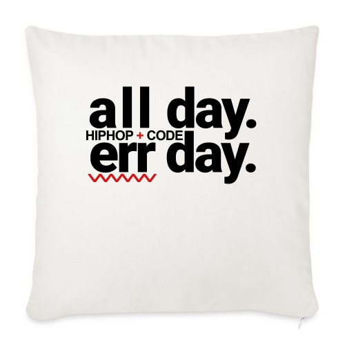 alldayerrday-2color - Throw Pillow Cover 17.5” x 17.5”