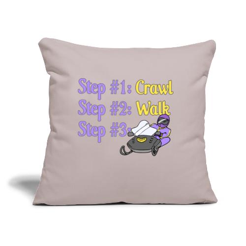 Step 1 - Crawl - Throw Pillow Cover 17.5” x 17.5”