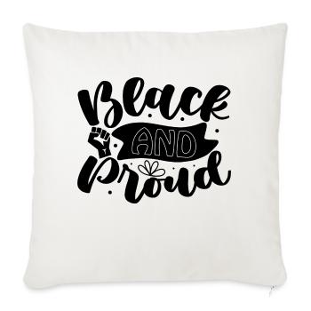 black and proud - Throw Pillow Cover 17.5” x 17.5” - natural white - Front