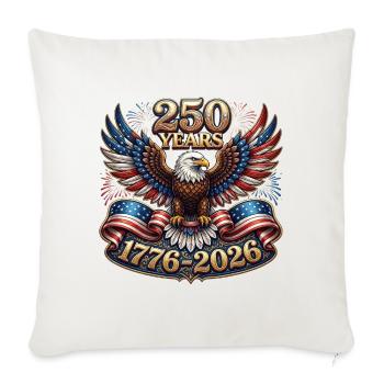 USA 250th Anniversary 1776-2026 Patriotic Bald Eag - Throw Pillow Cover 17.5” x 17.5” - natural white - Front