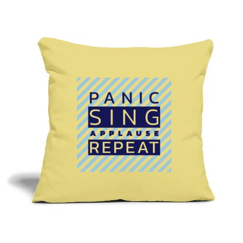 Panic — Sing — Applause — Repeat (duotone) - Throw Pillow Cover 17.5” x 17.5”