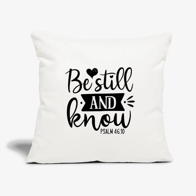 Be Still and Know Psalm Scripture