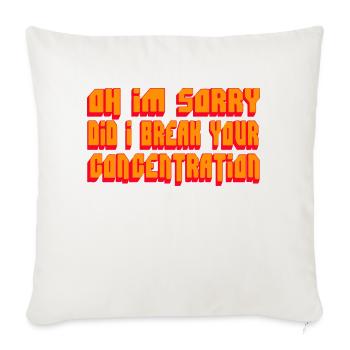 Pulp Fiction Quote Oh I m Sorry Did I Break - Throw Pillow Cover 17.5” x 17.5” - natural white - Front