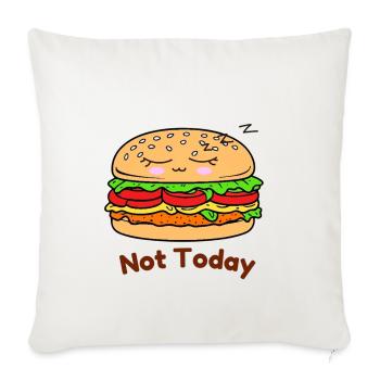 Not Today Burger Sleepy - Throw Pillow Cover 17.5” x 17.5” - natural white - Front