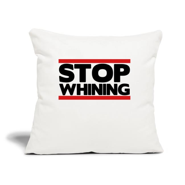 Stop Whining