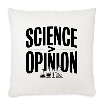 Science > Opinion - Throw Pillow Cover 17.5” x 17.5” - natural white - Front