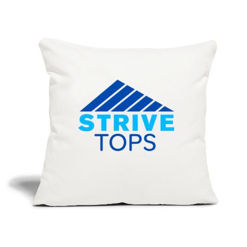 STRIVE TOPS - Throw Pillow Cover 17.5” x 17.5”