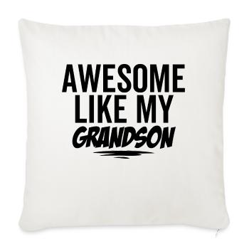 Awesome Like My Grandson - Throw Pillow Cover 17.5” x 17.5” - natural white - Front