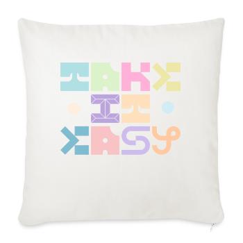 TAKE IT EASY - Throw Pillow Cover 17.5” x 17.5” - natural white - Front