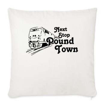 Pound Town - Throw Pillow Cover 17.5” x 17.5” - natural white - Front