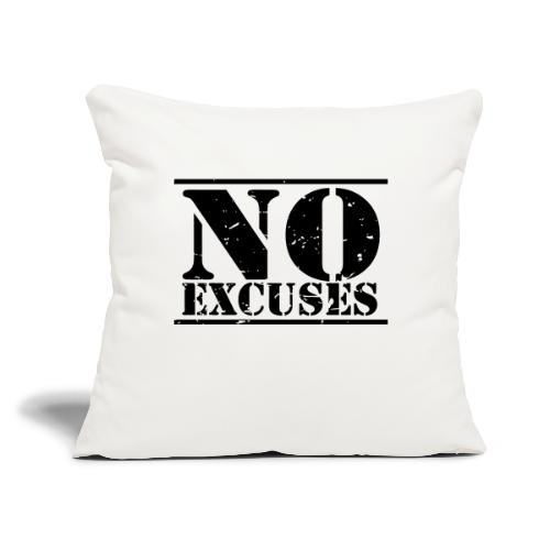 No Excuses training - Throw Pillow Cover 17.5” x 17.5”
