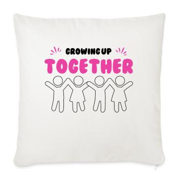 Growing Up Together - Throw Pillow Cover 17.5” x 17.5” - natural white - Front