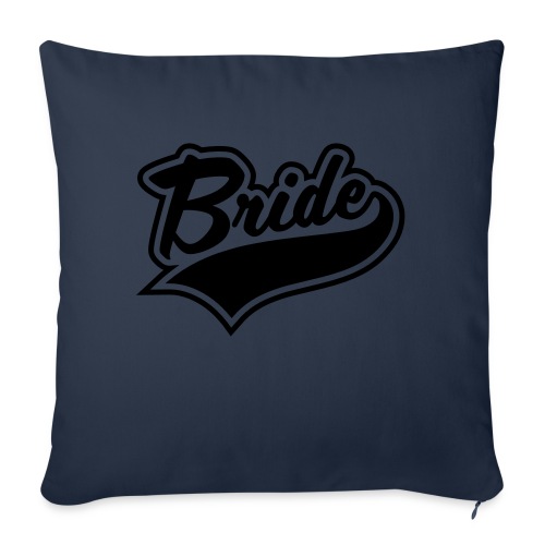 Bride and Team Brides - Throw Pillow Cover 17.5” x 17.5”