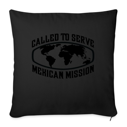 Mexican Mission - LDS Mission CTSW - Throw Pillow Cover 17.5” x 17.5”