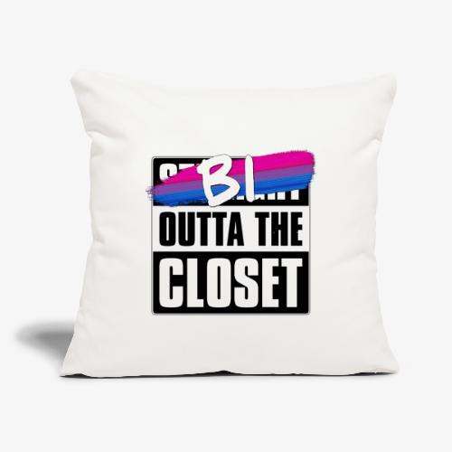 Bi Outta the Closet - Bisexual Pride - Throw Pillow Cover 17.5” x 17.5”