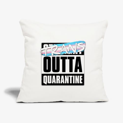 Trans Outta Quarantine - Transgender Pride - Throw Pillow Cover 17.5” x 17.5”