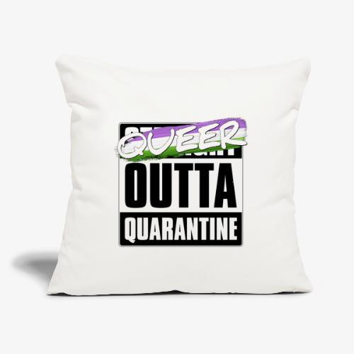 Queer Outta Quarantine - Genderqueer Pride - Throw Pillow Cover 17.5” x 17.5”