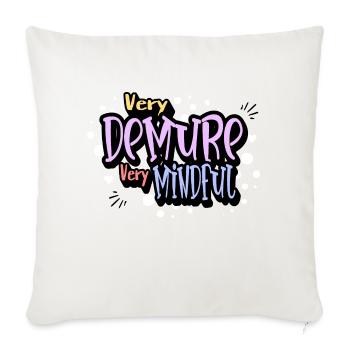 Very Demure, Very Mindful - Throw Pillow Cover 17.5” x 17.5” - natural white - Front