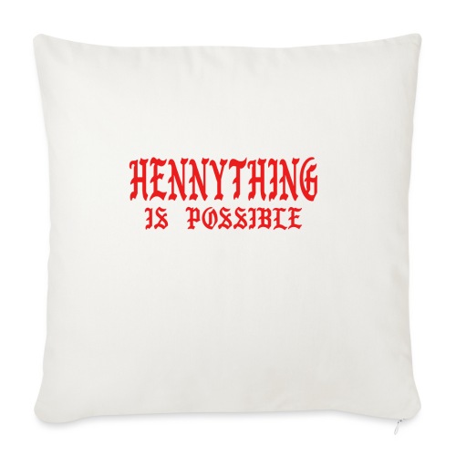 hennythingispossible - Throw Pillow Cover 17.5” x 17.5”