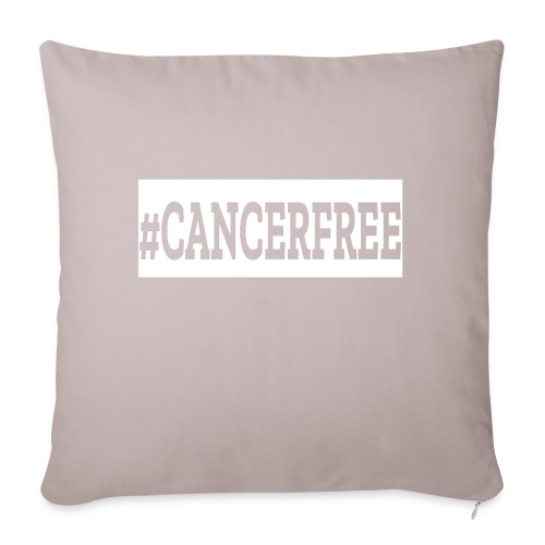 Cancer Free - Throw Pillow Cover 17.5” x 17.5”