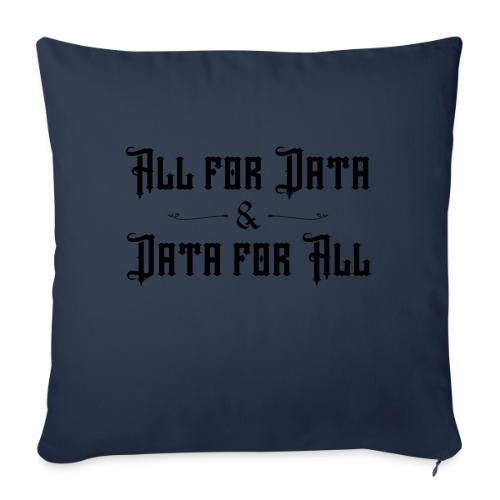 All for Data, Data for All (light) - Throw Pillow Cover 17.5” x 17.5”