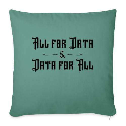 All for Data, Data for All (light) - Throw Pillow Cover 17.5” x 17.5”