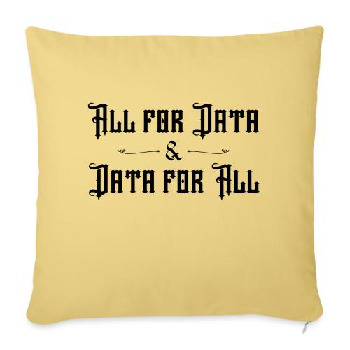 All for Data, Data for All (light) - Throw Pillow Cover 17.5” x 17.5”