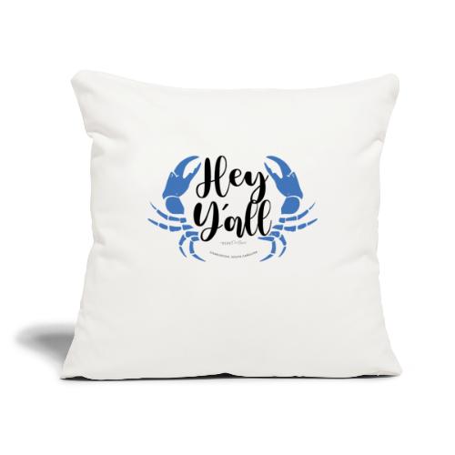 HeyY'all - Throw Pillow Cover 17.5” x 17.5”