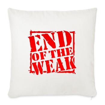 End It of the Weak Stamp - Throw Pillow Cover 17.5” x 17.5” - natural white - Front