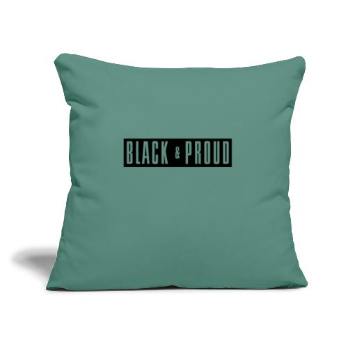 Black and Proud - Throw Pillow Cover 17.5” x 17.5”