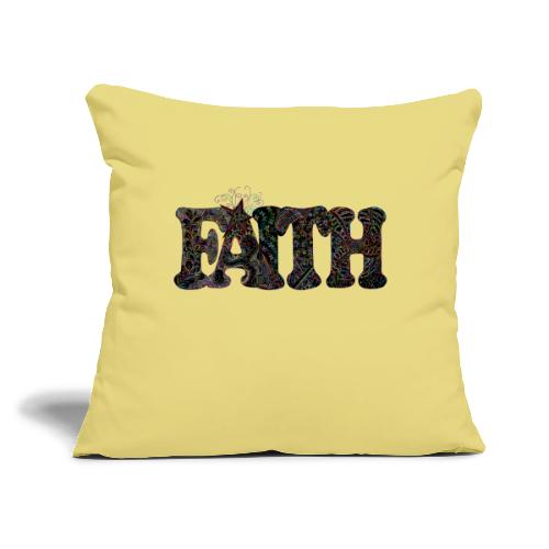 FAITH - Throw Pillow Cover 17.5” x 17.5”