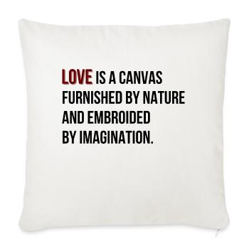 Nature s Love A Canvas of Imagination - Throw Pillow Cover 17.5” x 17.5” - natural white - Front