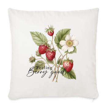 Feeling Berry Good - Throw Pillow Cover 17.5” x 17.5” - natural white - Front