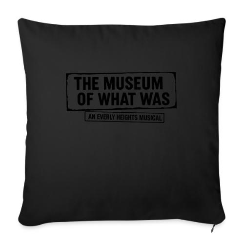 Museum of What Was Logo (Black) - Throw Pillow Cover 17.5” x 17.5”