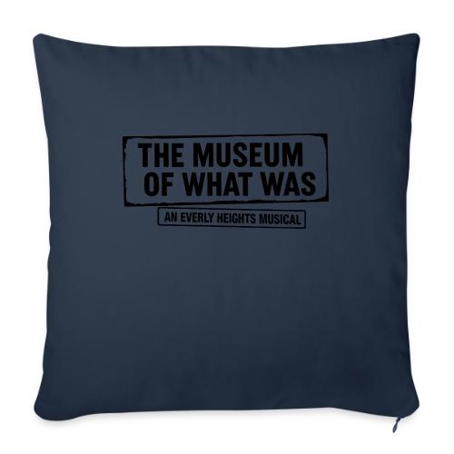 Museum of What Was Logo (Black) - Throw Pillow Cover 17.5” x 17.5”