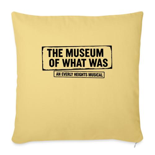 Museum of What Was Logo (Black) - Throw Pillow Cover 17.5” x 17.5”