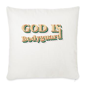 GOD IS BODYGUARD - Throw Pillow Cover 17.5” x 17.5” - natural white - Front