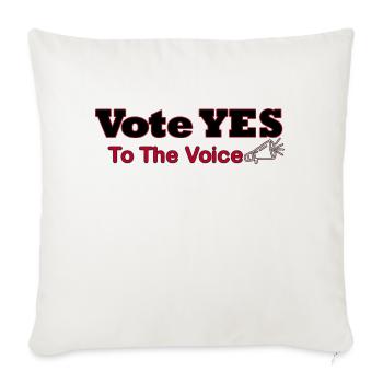 vote yes to the voice - Throw Pillow Cover 17.5” x 17.5” - natural white - Front