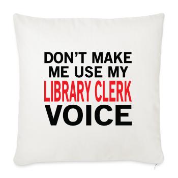 Library Clerk Voice - Throw Pillow Cover 17.5” x 17.5” - natural white - Front