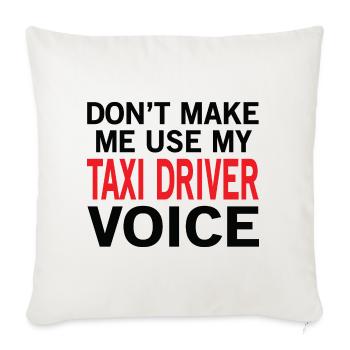 Taxi Driver Voice - Throw Pillow Cover 17.5” x 17.5” - natural white - Front
