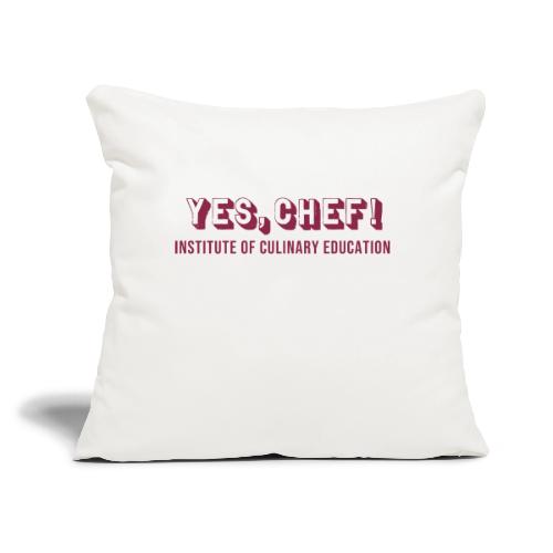 Yes, Chef! - Throw Pillow Cover 17.5” x 17.5”