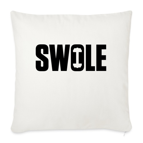 SWOLE - Throw Pillow Cover 17.5” x 17.5”