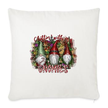 Chillin With My Gnomies - Throw Pillow Cover 17.5” x 17.5” - natural white - Front