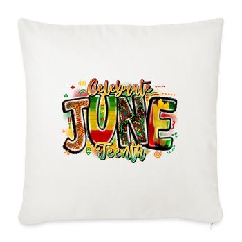 Celebrate Juneteenth - Throw Pillow Cover 17.5” x 17.5” - natural white - Front