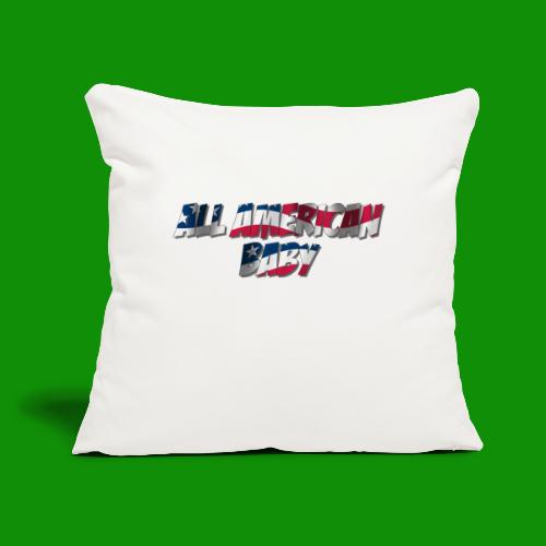 ALL AMERICAN BABY - Throw Pillow Cover 17.5” x 17.5”
