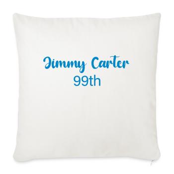 Jimmy Carter 99th birthday - Throw Pillow Cover 17.5” x 17.5” - natural white - Front