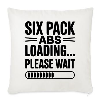 Six Pack Abs Loading... Please Wait - Throw Pillow Cover 17.5” x 17.5” - natural white - Front