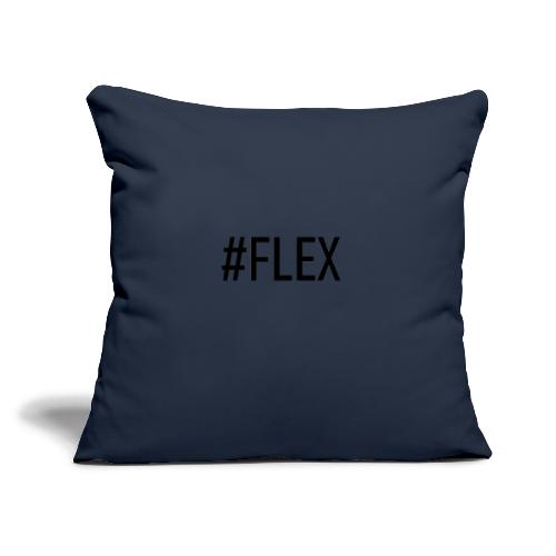 #FLEX - Throw Pillow Cover 17.5” x 17.5”