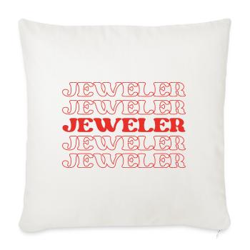 Jeweler Jewelry Designer Goldsmith Gemologist Gem - Throw Pillow Cover 17.5” x 17.5” - natural white - Front
